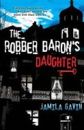 The Robber Baron\'s Daughter di Jamila Gavin edito da Egmont Uk Ltd
