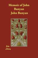 Memoir of John Bunyan di John Bunyan edito da ECHO LIB