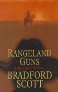 Rangeland Guns di Bradford Scott edito da Wheeler Publishing