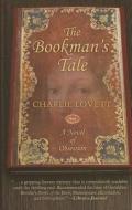 The Bookman's Tale: A Novel of Obsession di Charles C. Lovett edito da Wheeler Publishing