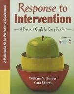 Response To Intervention (multimedia Kit) di William N. Bender, Cara F. Shores edito da Sage Publications Inc