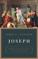 Joseph di John Lennox edito da Crossway Books