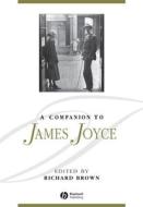 A Companion to James Joyce edito da Wiley-Blackwell