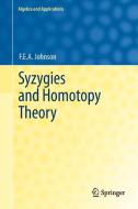 Syzygies and Homotopy Theory di F. E. A. Johnson edito da Springer London