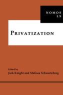 Privatization di Melissa Schwartzberg edito da Nomos Verlagsges.MBH + Co