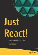 Just React! di Hari Narayn edito da APress