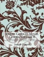 Joseph Conrad Novel Combo Volume II: The Secret Sharer, Nostromo, the Nigger of Narcissus (Joseph Conrad Masterpiece Collection) di Joseph Conrad edito da Createspace