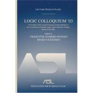 Logic Colloquium '03 di Viggo Stoltenberg-Hansen edito da A K Peters/CRC Press