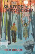 Salvation of Miss Lucretia di Ted M. Dunagan edito da NEWSOUTH BOOKS