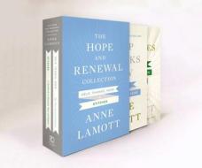 The Hope and Renewal Collection: Help, Thanks, Wow & Stiches di Anne Lamott edito da RIVERHEAD