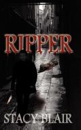Ripper di Stacy Blair edito da ELOQUENT BOOKS