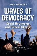 Waves of Democracy di John Markoff edito da Routledge