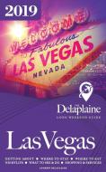 Las Vegas - The Delaplaine 2019 Long Weekend Guide di Andrew Delaplaine edito da Gramercy Park Press