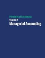 Principles of Accounting Volume 2 - Managerial Accounting di Mitchell Franklin, Patty Graybeal, Dixon Cooper edito da 12th Media Services