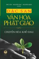 Äac San Van Hoa Phat Giao - 2021 di Nguyen Minh Phu Van - Nguyen Äao Nguyen Minh edito da United Buddhist Foundation
