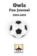 Owls Fan Journal 2018-2019 di Fan Journals edito da LIGHTNING SOURCE INC