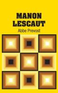 Manon Lescaut di Abbe Prevost edito da Simon & Brown