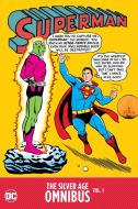 Superman: The Silver Age Omnibus Vol. 1 di Otto Binder, Jerry Siegel edito da D C COMICS