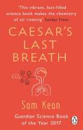 Caesar's Last Breath di Sam Kean edito da Transworld Publ. Ltd UK