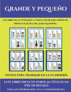 Fichas para trabajar en la guardería (Grande y pequeño) di Santiago Garcia edito da Fichas de preescolar