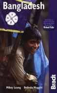 Bangladesh di Mikey Leung, Belinda Meggitt edito da Bradt Travel Guides