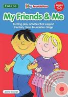 My Friends And Me di Beverly Michael, Claire Crowther, Jean Evans, Hannah Mortimer, Laura Henry, Jeanette Phillips-green edito da Folens Publishers Uk