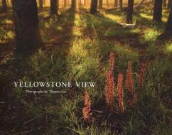 Yellowstone View edito da Big Sky Publishing