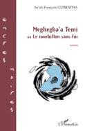 Meghegha'a Temi di Sa'ah François Guimatsia edito da Editions L'Harmattan