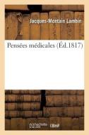 Pensees Medicales di LAMBIN-J edito da Hachette Livre - BNF