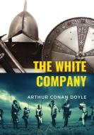 The White Company di Arthur Conan Doyle edito da Les prairies numériques