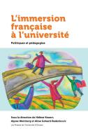 L'Immersion Française À l'Université: Politiques Et Pédagogie di Helene Knoerr edito da UNIV OF OTTAWA PR