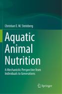 Aquatic Animal Nutrition di Christian E. W. Steinberg edito da Springer International Publishing