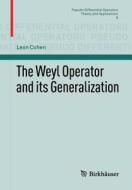 The Weyl Operator and its Generalization di Leon Cohen edito da Springer Basel AG
