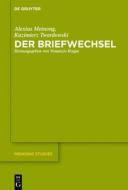 Der Briefwechsel di Alexius Meinong, Kazimierz Twardowski edito da Gruyter, Walter de GmbH
