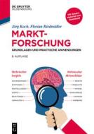 Marktforschung di Jörg Koch, Florian Riedmüller edito da de Gruyter Oldenbourg