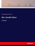 Mrs. Gerald's Niece di Lady Georgiana Fullerton edito da hansebooks