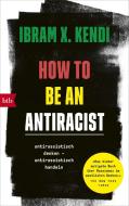 How To Be an Antiracist di Ibram X. Kendi edito da btb Taschenbuch