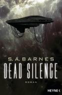 Dead Silence di S. A. Barnes edito da Heyne Taschenbuch