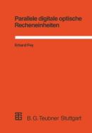 Parallele digitale optische Recheneinheiten di Dietmar Fey edito da Vieweg+Teubner Verlag