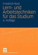 Lern- Und Arbeitstechniken Fur Das Studium (2010) di Friedrich Rost edito da Vs Verlag Fur Sozialwissenschaften