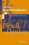 Experimentalphysik 5 di Martin Erdmann, Thomas Hebbeker edito da Springer-verlag Berlin And Heidelberg Gmbh & Co. Kg