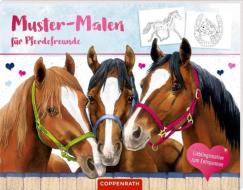 Muster-Malen für Pferdefreunde edito da Coppenrath F