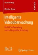 Intelligente Videoüberwachung di Monika Desoi edito da Springer Fachmedien Wiesbaden