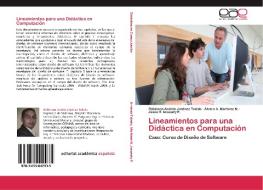 Lineamientos para una Didáctica en Computación di Róbinson Andrés Jiménez Toledo, Álvaro A. Martínez N., Jesús H. Insuasty P. edito da EAE