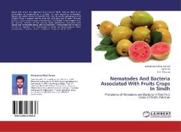 Nematodes And Bacteria Associated With Fruits Crops In Sindh di Muhammad Afzal Samad, Aly Khan, S. S. Shaukat edito da LAP Lambert Academic Publishing