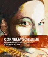 Cornelia Schleime di Stefanie Heckmann, Annelie Lutgens edito da Kerber Verlag