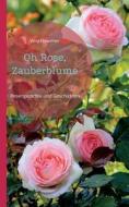 Oh Rose, Zauberblume di Vera Hewener edito da Books on Demand