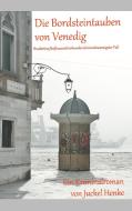 Die Bordsteintauben von Venedig di Juckel Henke edito da Books on Demand