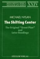 Shifting Center di Michael Nylan edito da Oxbow Books