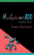 Mein Leben mit ADD di Liona Toussaint edito da Books on Demand